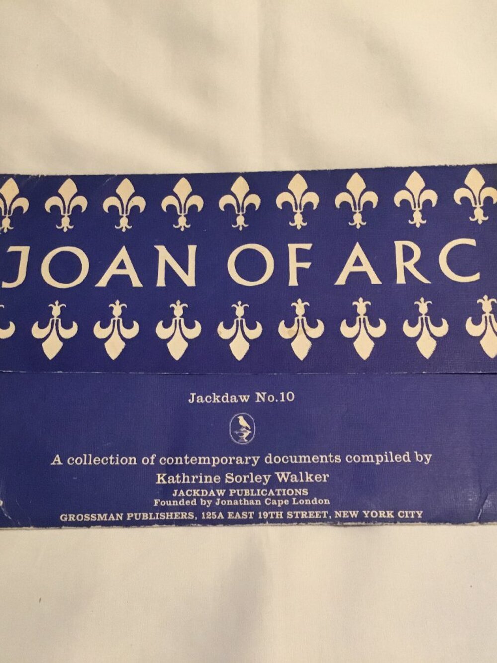 Joan of Arc | Jackdaw Folder No 10 | Compiled by Katherine Sorley Walker